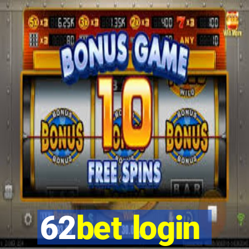 62bet login